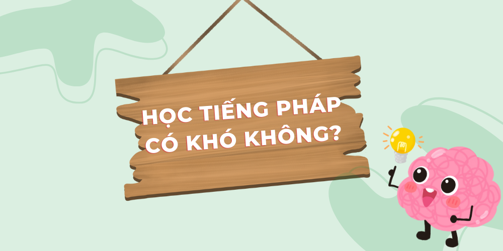 Giải đáp học tiếng Pháp có khó không?