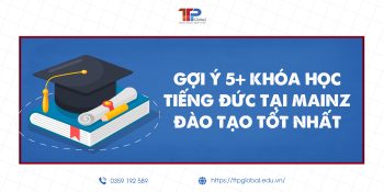 Gợi Ý 5+ Khoá Học Tiếng Đức Tại Mainz Đào Tạo Tốt Nhất