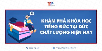 Khám Phá Khóa Học Tiếng Đức Tại Đức Chất Lượng Hiện Nay