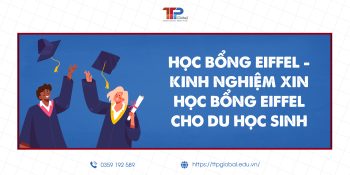 Học Bổng Eiffel - Kinh Nghiệm Xin Học Bổng Eiffel